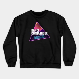 Dance Commander Disco Crewneck Sweatshirt